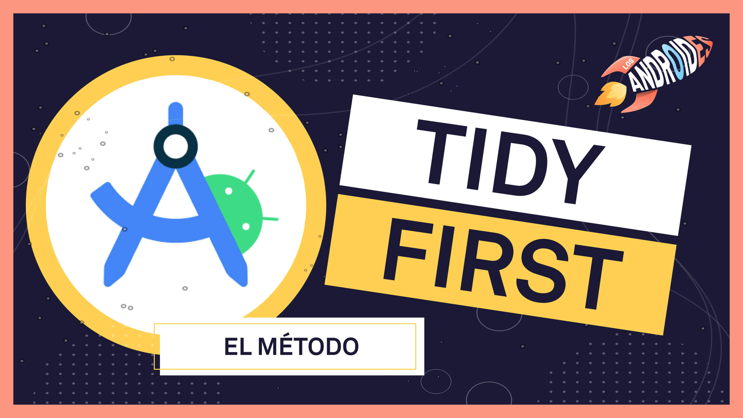 El método TIDY FIRST