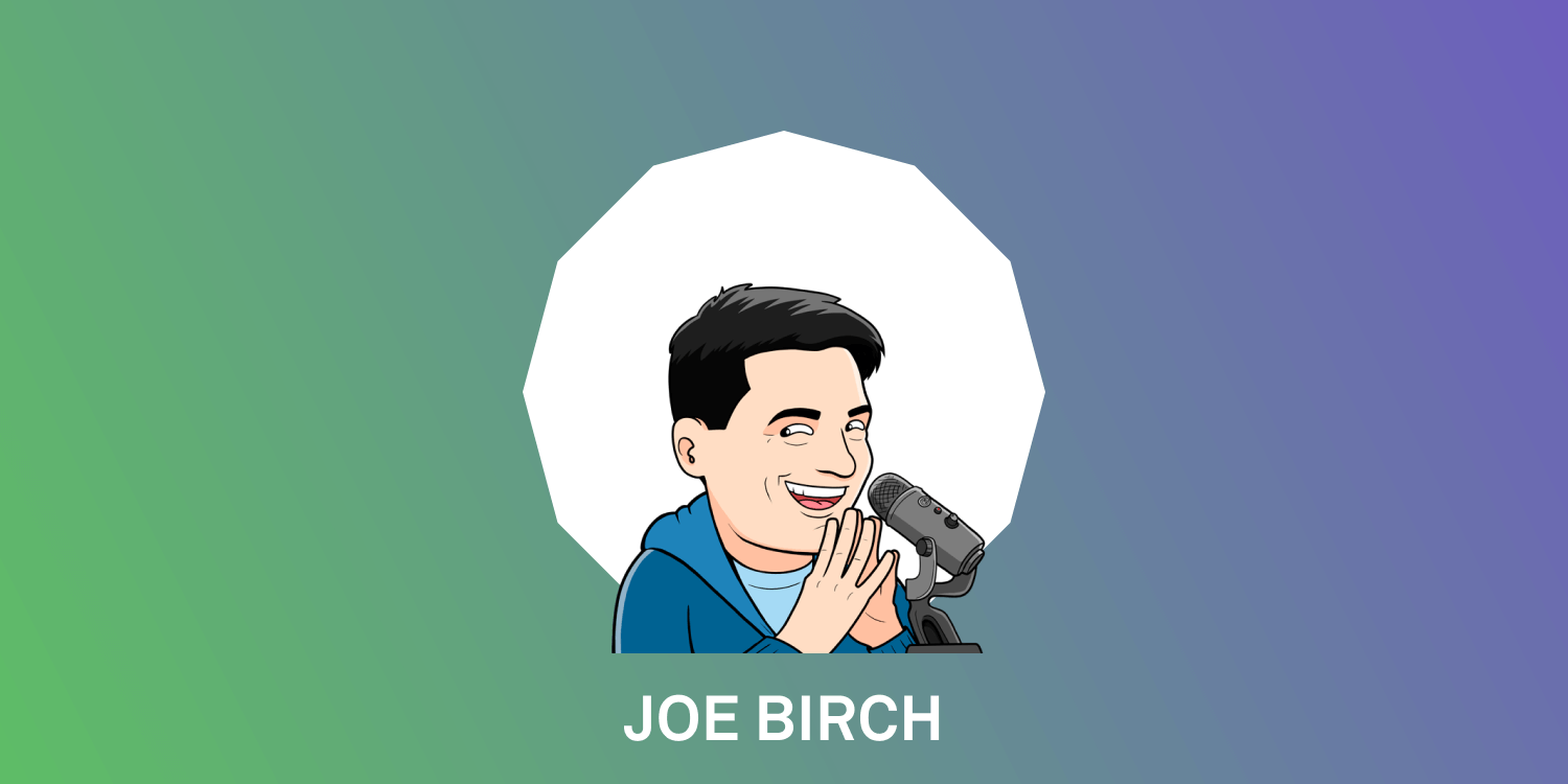 From KID to SENIOR DEVELOPER | Joe Birch’s INSPIRING Story