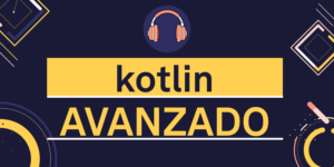 audiocurso kotlin avanzado