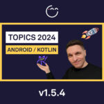 TOPICS 2024 en Android y Kotlin