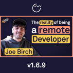 From KID to SENIOR DEVELOPER | Joe Birch’s INSPIRING Story