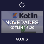Novedades en Kotlin 1.6.20