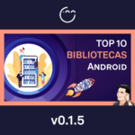 Top 10 Bibliotecas Android