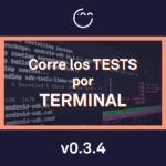 Corre los Tests por Terminal