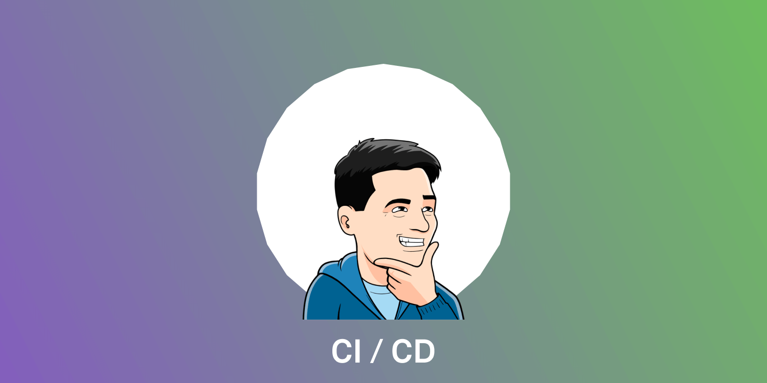 CI / CD – Integración Continua / Entrega Continua