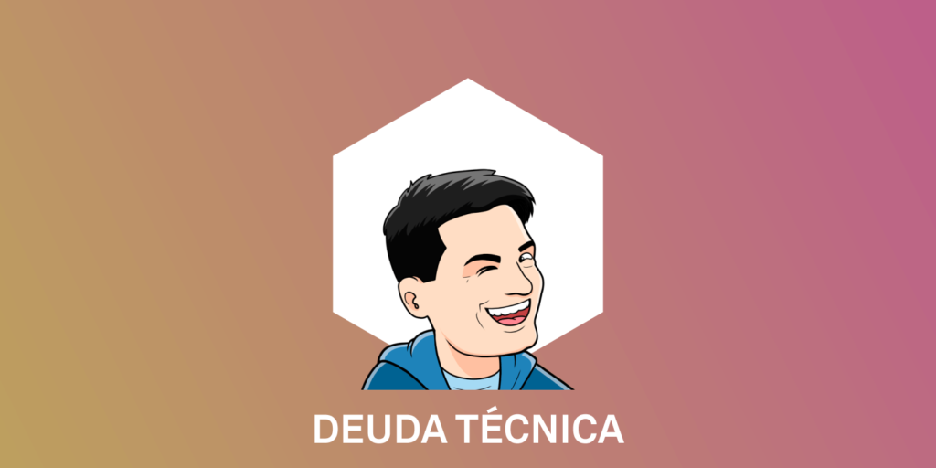 deuda técnica