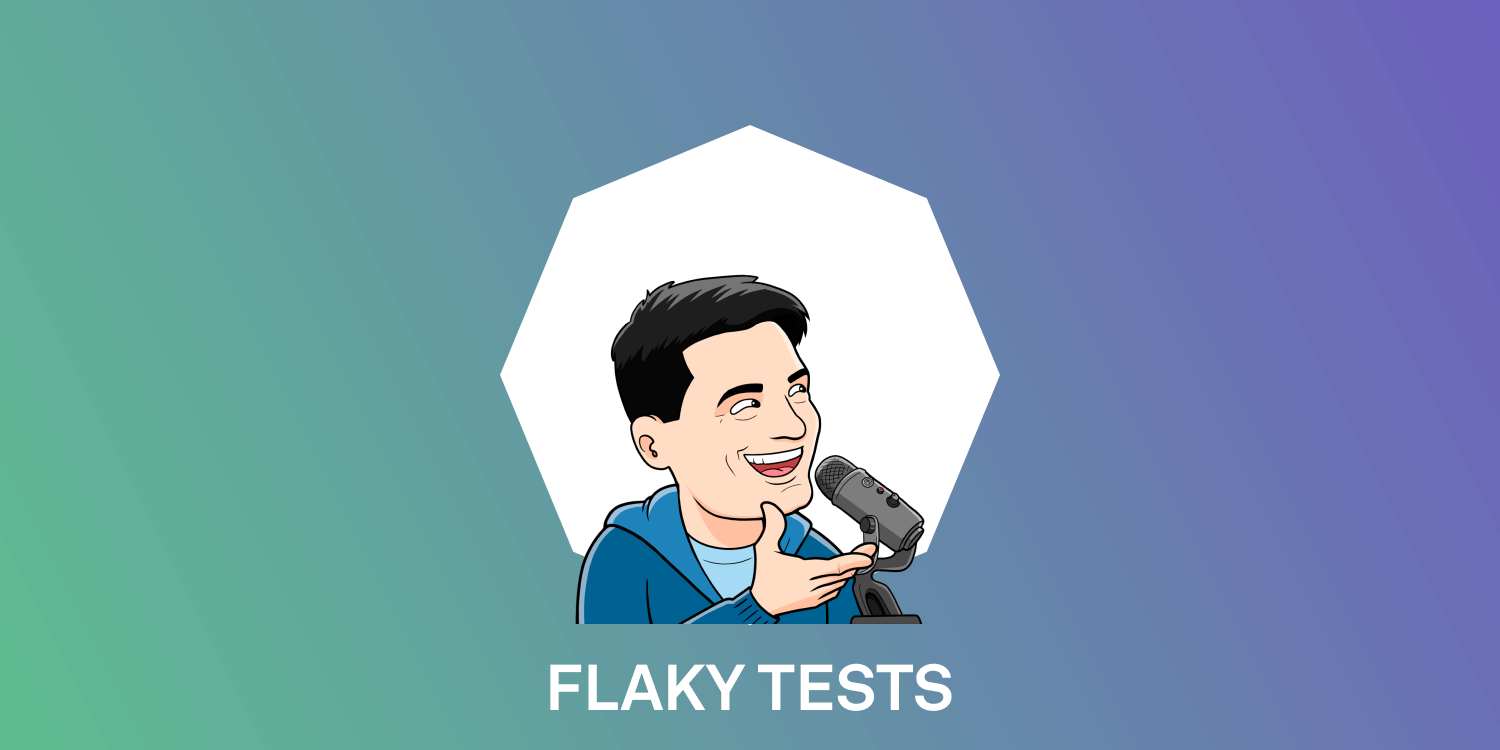 Flaky Tests