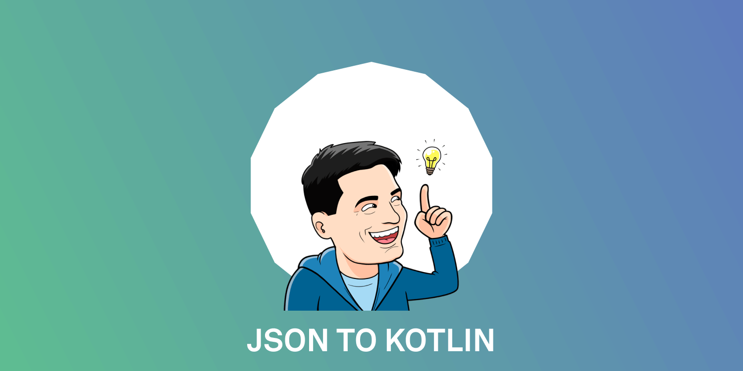 JSON To Kotlin Class ​Plugin