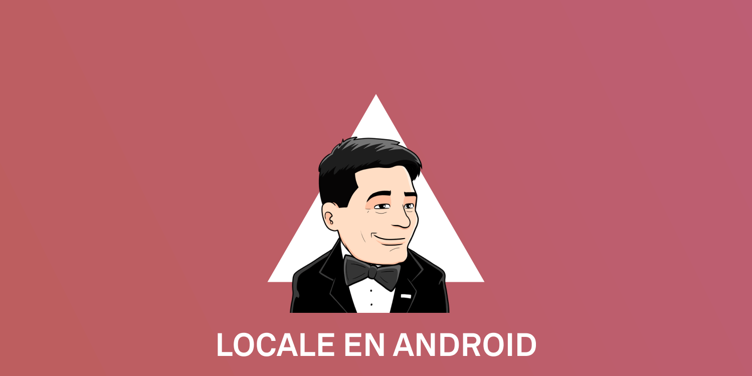 Buenas prácticas con el Locale en Android