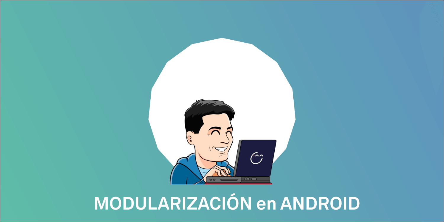 modularizacion android TOPIC1 2024