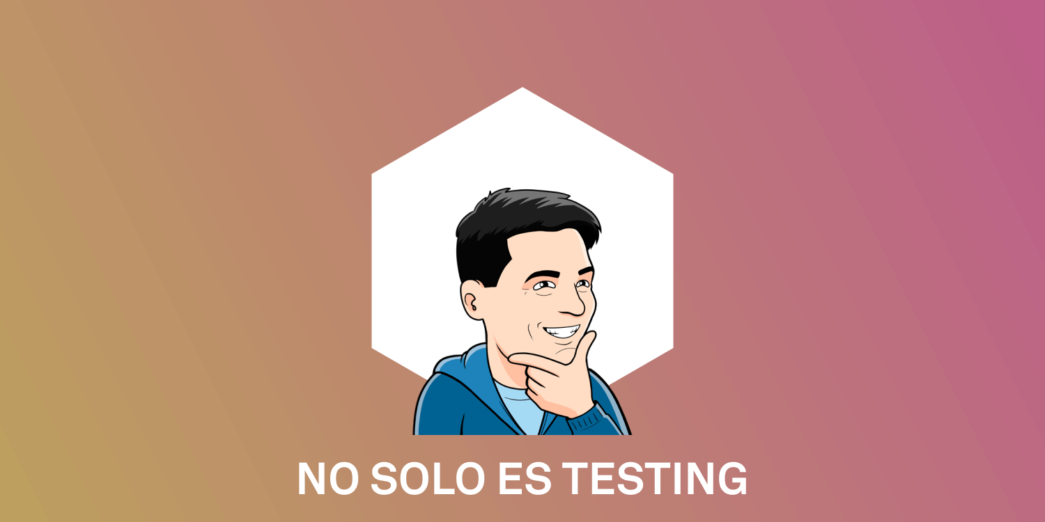 no solo es testing